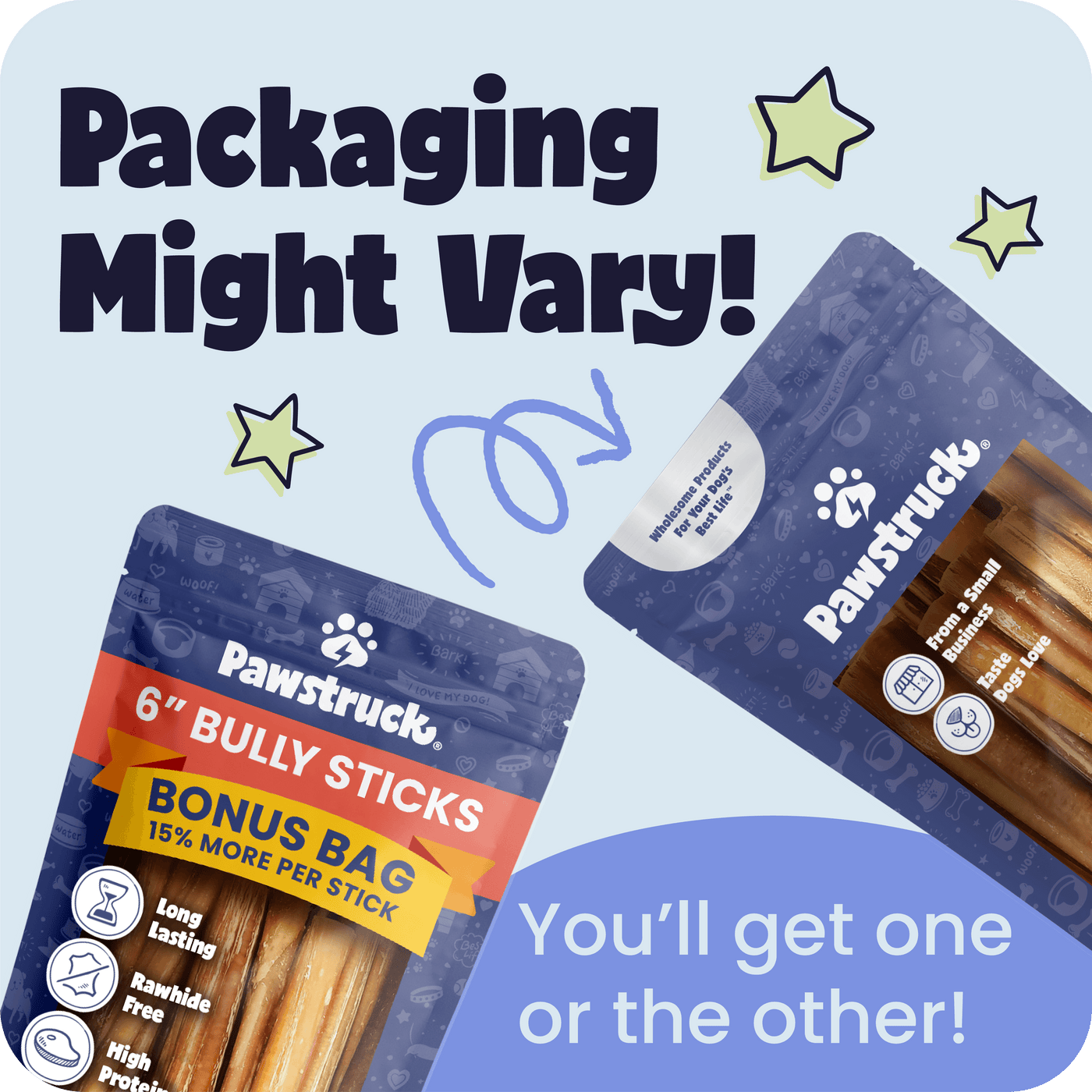 Two packages of Pawstruck bully sticks with text indicating packaging variation.