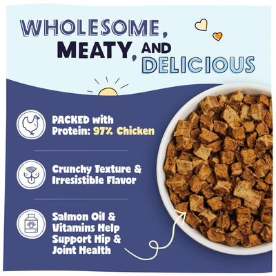 Text: Wholesome, meaty, and delicious. Packed with protein: 97% chicken. Crunchy Texture & Irresistible Flavor. Salmon Oil & vitamins help support hip & joint health. 