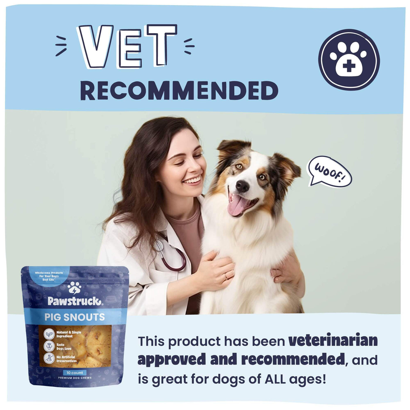 Advertisement with vet recommended with a dog and a woman with a package of Pawstruck pig snout treats 