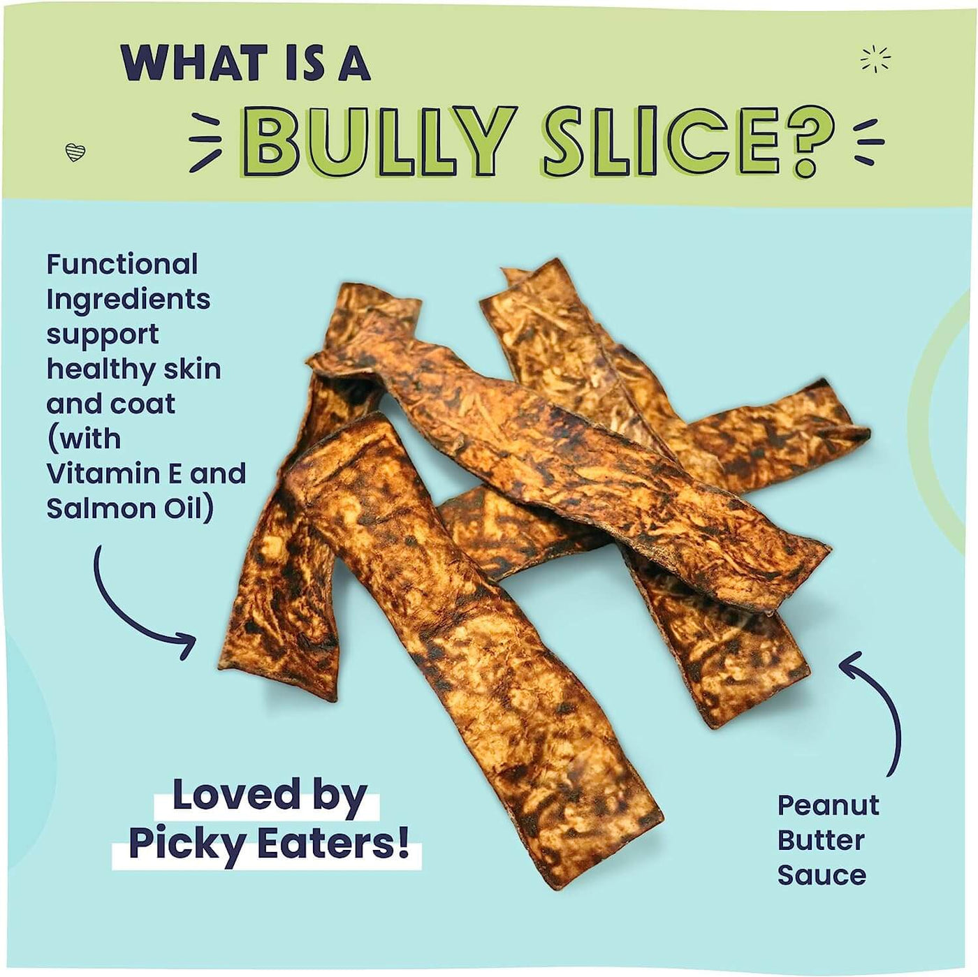 Bully Slices - Peanut Butter - What is a Bully Slice?